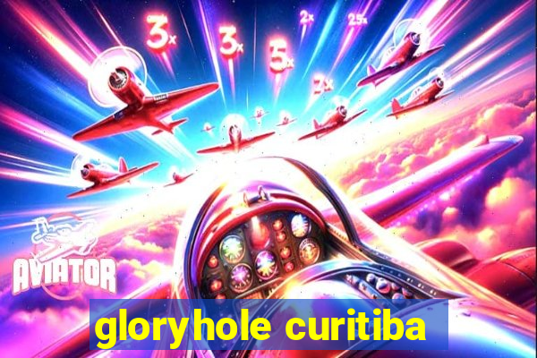 gloryhole curitiba